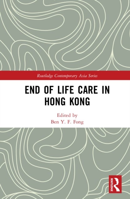 End of Life Care in Hong Kong