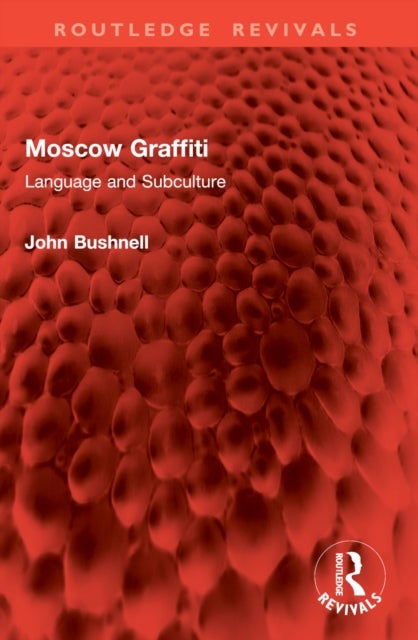 Moscow Graffiti - Language and Subculture