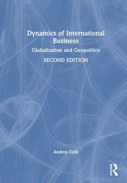 Dynamics of International Business - Globalization and Geopolitics