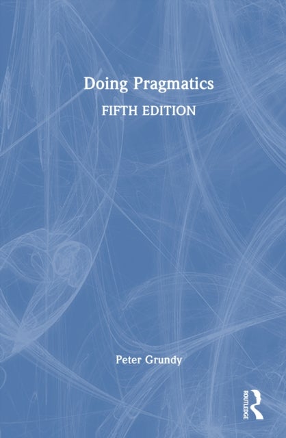 Doing Pragmatics