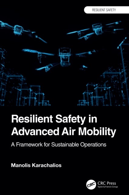 Resilient Safety in Advanced Air Mobility - A Framework for Sustainable Operations