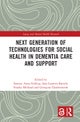 Next Generation of Technologies for Social Health in Dementia Care and Support