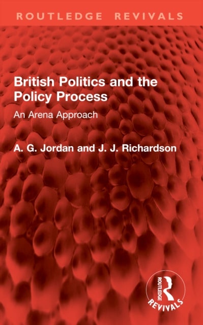 British Politics and the Policy Process - An Arena Approach