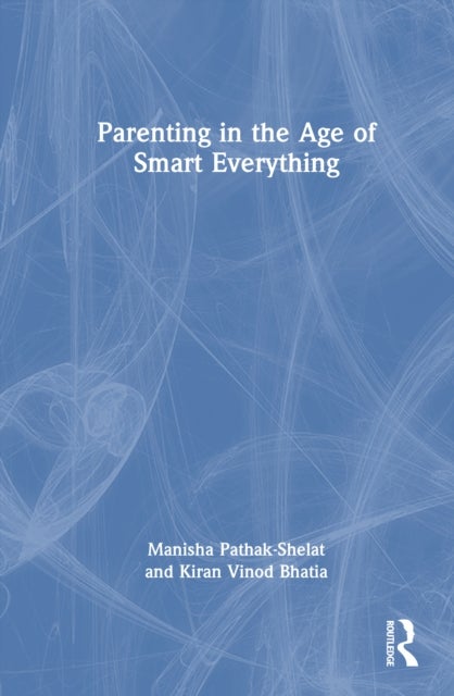 Parenting in the Age of Smart Everything
