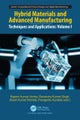 Hybrid Materials and Advanced Manufacturing