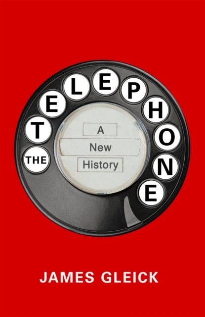 The Telephone - A New History