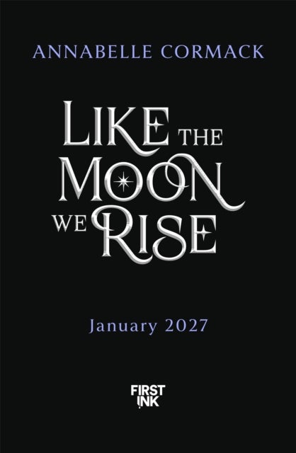 Like the Moon We Rise