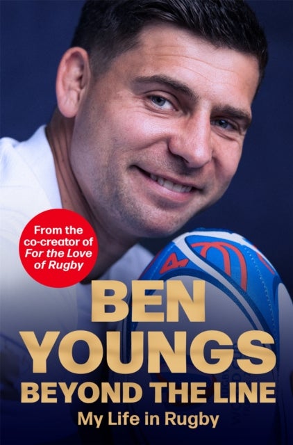 Beyond the Line - My Life in Rugby
