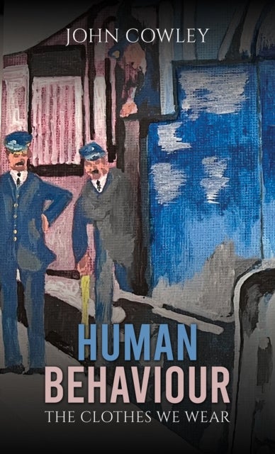Human Behaviour - The Clothes We Wear