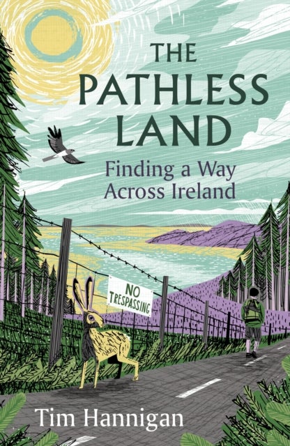 Pathless Land - Finding a Way Across Ireland