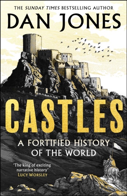 Castles - A Fortified History of the World