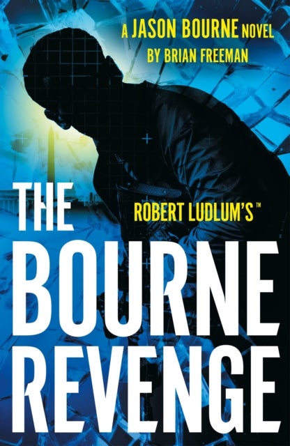 Robert Ludlum's™ The Bourne Revenge - The Spy Hero Who Inspired the Global Film Sensation