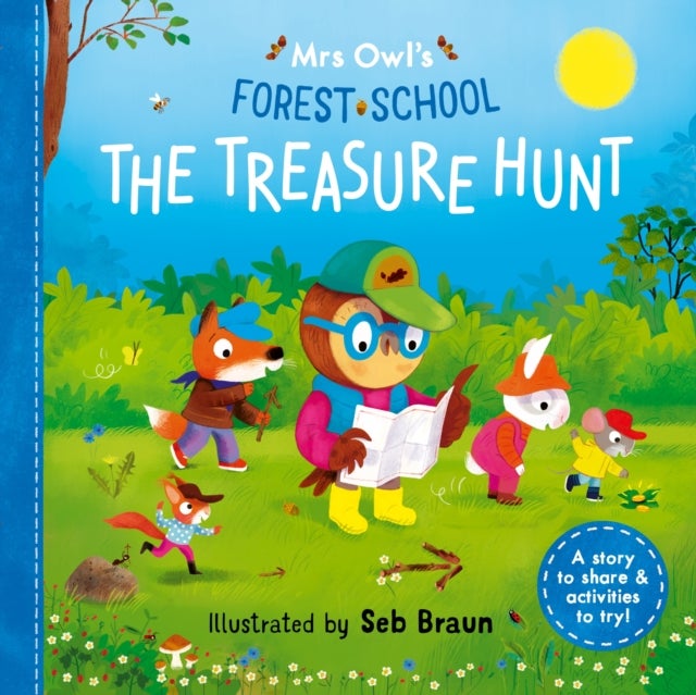 Mrs Owl’s Forest School: The Treasure Hunt - A story to share & activities to try