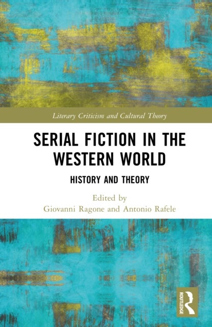 Serial Fiction in the Western World - History and Theory