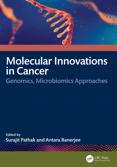 Molecular Innovations in Cancer - Genomics, Microbiomics Approaches