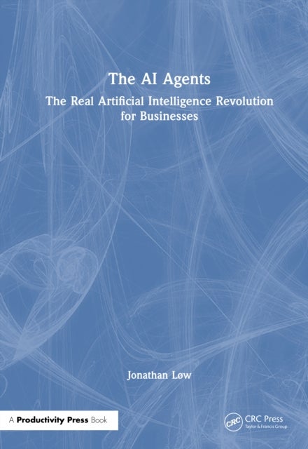 The AI Agents - The Real Artificial Intelligence Revolution for Businesses
