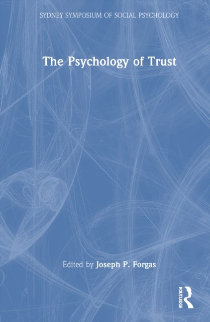 The Psychology of Trust