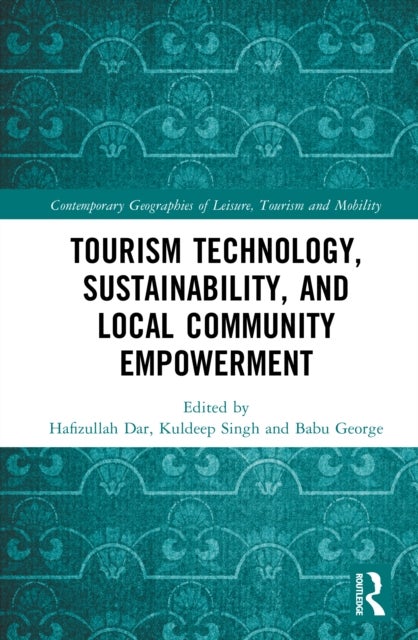 Tourism Technology, Sustainability, and Local Community Empowerment