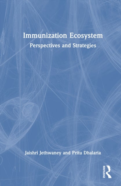 Immunization Ecosystem - Perspectives and Strategies