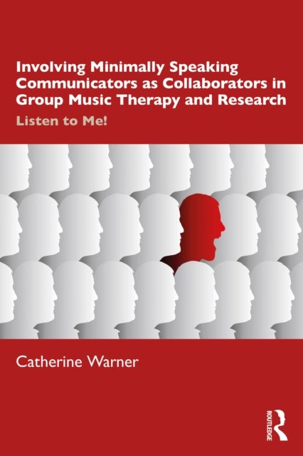 Involving Minimally Speaking Communicators as Collaborators in Group Music Therapy and Research - Listen to Me!