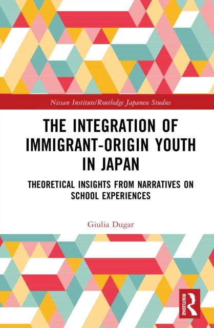 The Integration of Immigrant-origin Youth in Japan - Theoretical Insights from Narratives on School Experiences