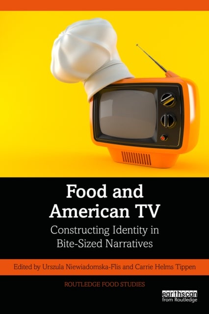 Food and American TV - Constructing Identity in Bite-Sized Narratives