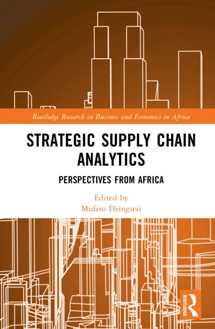 Strategic Supply Chain Analytics - Perspectives from Africa