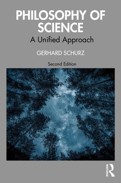Philosophy of Science - A Unified Approach