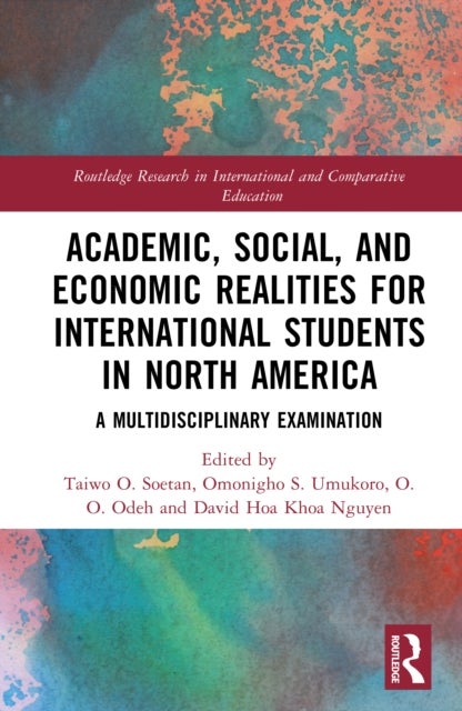 Academic, Social, and Economic Realities for International Students in North America - A Multidisciplinary Examination
