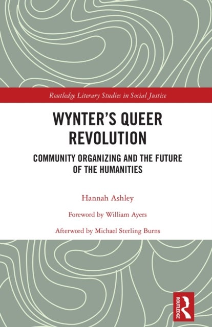 Wynter's Queer Revolution - Community Organizing and the Future of the Humanities