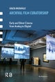 Archival Film Curatorship