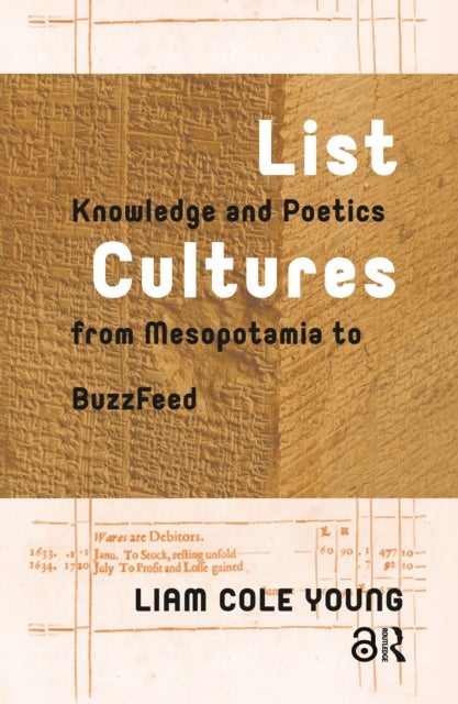 List Cultures - Knowledge and Poetics from Mesopotamia to BuzzFeed