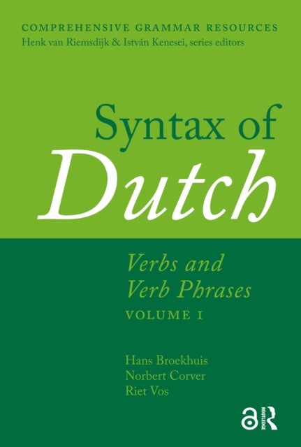 Syntax of Dutch - Verbs and Verb Phrases. Volume 1
