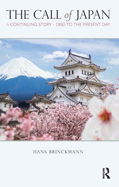 The Call of Japan - A Continuing Story-1950 to the Present Day