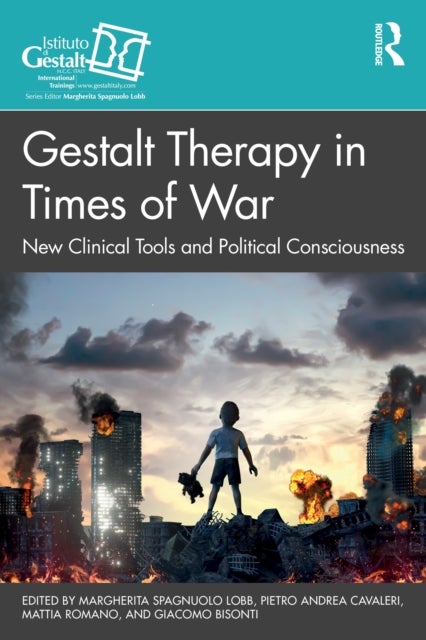 Gestalt Therapy in Times of War - New Clinical Tools and Political Consciousness