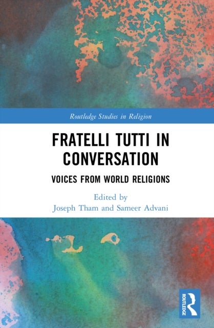Fratelli Tutti in Conversation - Voices from World Religions