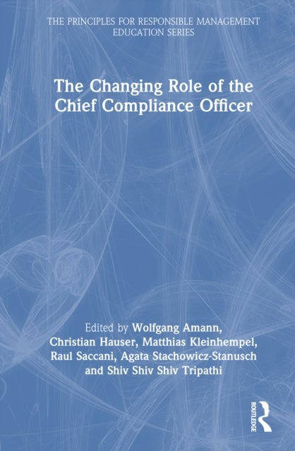 The Changing Role of the Chief Compliance Officer