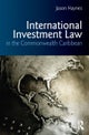International Investment Law in the Commonwealth Caribbean