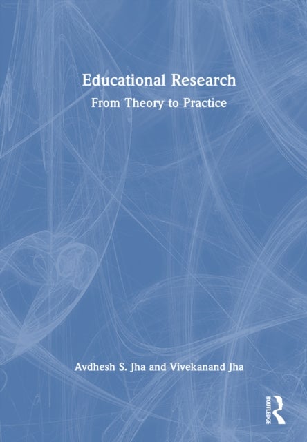 Educational Research - From Theory to Practice