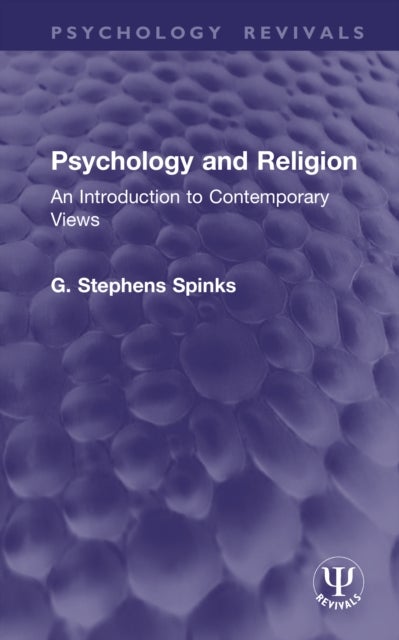 Psychology and Religion - An Introduction to Contemporary Views