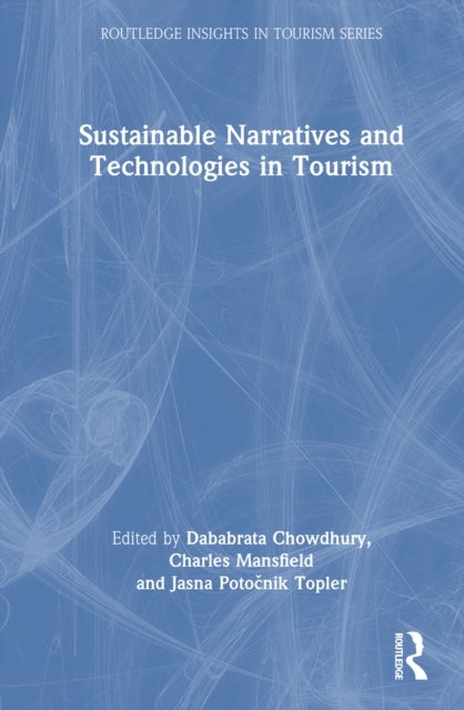 Sustainable Narratives and Technologies in Tourism