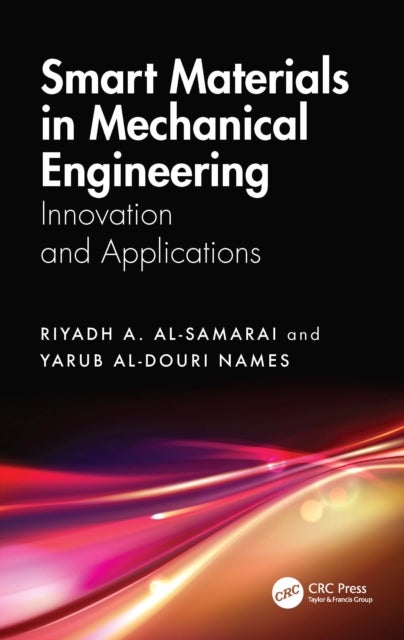 Smart Materials in Mechanical Engineering - Innovation and Applications