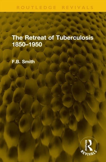 The Retreat of Tuberculosis 1850-1950