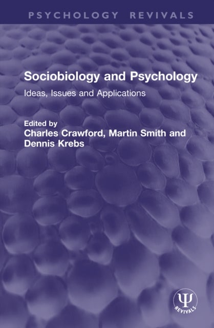 Sociobiology and Psychology - Ideas, Issues and Applications