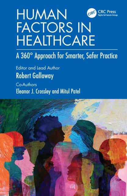 Human Factors in Healthcare - A 360° Approach for Smarter, Safer Practice