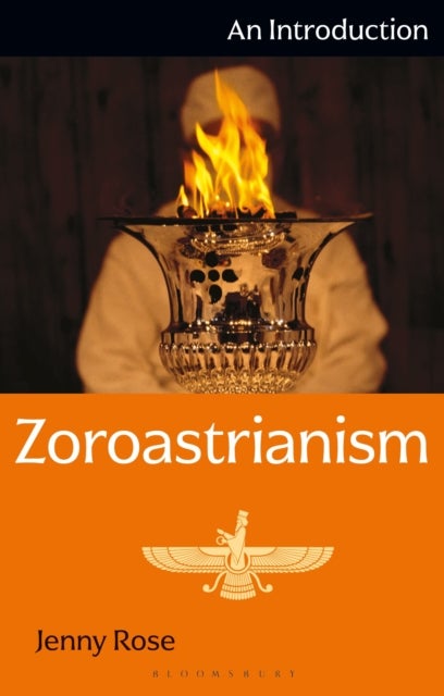 Zoroastrianism - An Introduction
