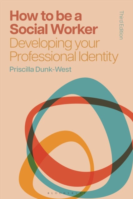 How to Be a Social Worker - Developing Your Professional Identity