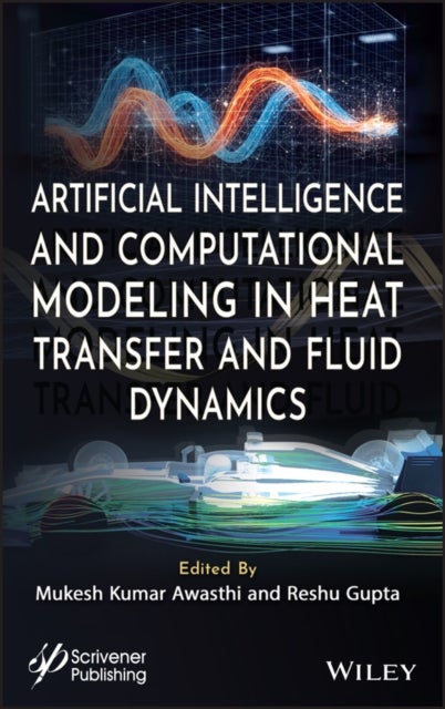 Artificial Intelligence and Computational Modeling in Heat Transfer and Fluid Dynamics