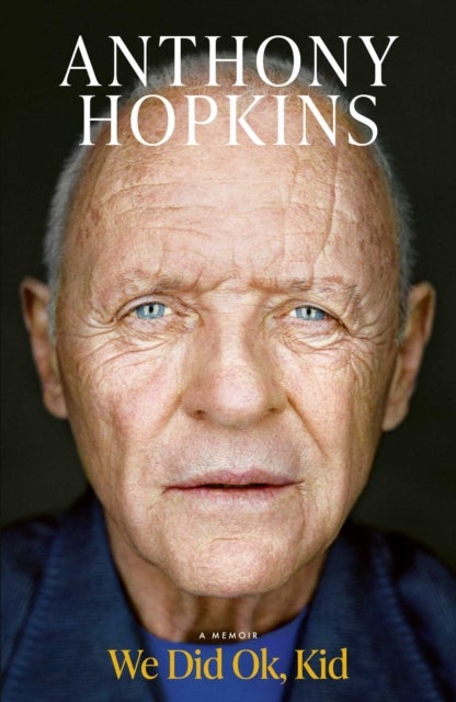 We Did Ok, Kid - The Sunday Times bestselling memoir