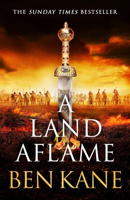 A Land Aflame - The action-packed historical epic novel from the Sunday Times bestseller